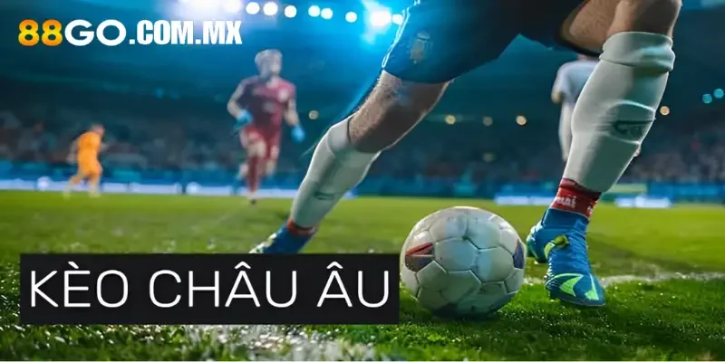 Kèo châu Âu - Các loại tỷ lệ kèo Hong Kong 